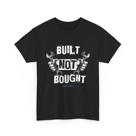 Built Not Bought